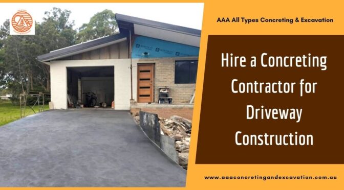 Concreting Contractor for Driveway Construction